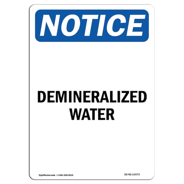 Safety Sign, OSHA Notice, 5" Height, Demineralized Water Sign, Portrait, 10PK